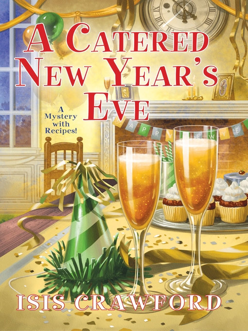 Title details for A Catered New Year's Eve by Isis Crawford - Available